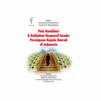 Pola Kandidasi & Kebijakan Responsif Gender Perempuan Kepala Daerah di Indonesia