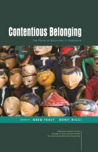 Contentious Belonging: The Place of Minorities in Indonesia (Indonesia Update Series)