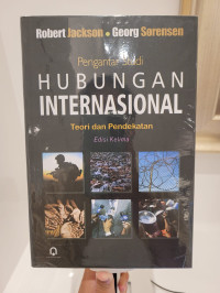 Pengantar Studi Hubungan Internasional: Teori dan Pendekatan