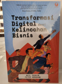 Transformasi Digital Demi Kelincahan Bisnis