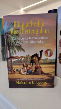 Hikayat Arabia Abad Pertengahan Jilid 1: Cerita-cerita Menakjubkan yang Baru Ditemukan