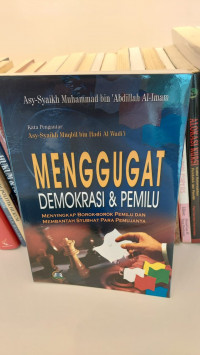 Menggugat Demokrasi dan Pemilu
