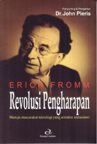 Revolusi Pengharapan: Menuju Masyarakat Teknologis yang Semakin Manusiawi