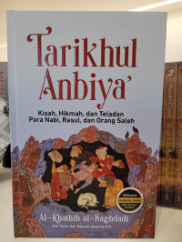 Tarikhul Anbiya': Kisah Hikmah, dan Teladan Para Nabi, Rasul, dan Orang Saleh