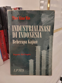 Industrialisasi di Indonesia: Beberapa Kajian