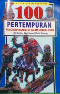 100 Pertempuran yang Berpengaruh di dalam Sejarah Dunia