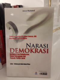 Narasi Demokrasi: Refleksi atas Kebudayaan, Relasi Kebudayaan, dan Polemik Politik Lokal)