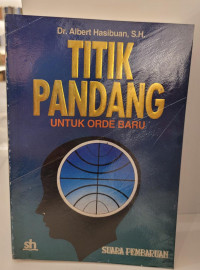 Titik Pandang: untuk Orde Baru