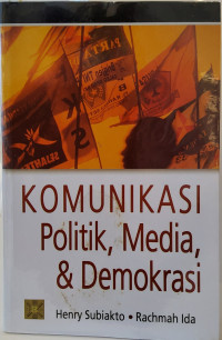 Komunikasi Politik, Media, & Demokrasi