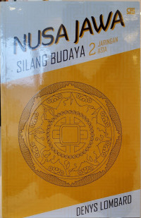 Nusa Jawa: Silang Budaya (Kajian Sejarah Terpadu Bagian II Jaringan Asia)