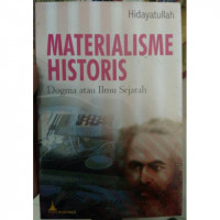 Materialisme Historis Dogma atau Ilmu Sejarah