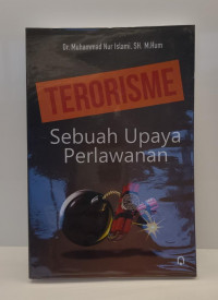 Terorisme: Sebuah Upaya Perlawanan