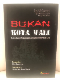 Bukan Kota Wali: Relasi Rakyat-Negara dalam Kebijakan Pemerintah Kota