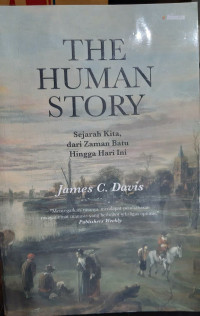 The Human Story: Sejarah Kita, dari Zaman Batu Hingga Hari Ini