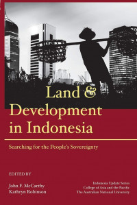 Land and Development in Indonesia: Searching for the People's Sovereignty