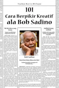 101 Cara Berpikir  Kreatif Ala Bob Sadino