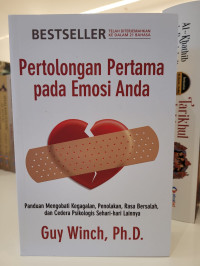 Pertolongan Pertama pada Emosi Anda