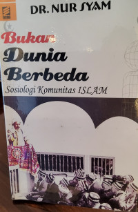 Bukan Dunia Berbeda: Sosiologi Komunitas ISLAM