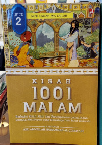 Kisah 1001 Malam Jilid 2 (Berbagai Kisah Ajaib dan Perumpamaan yang Indah tentang Kehidupan yang Bersahaja dan Sarat Hikmah