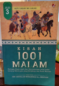 Kisah 1001 Malam Jilid 3 (Berbagai Kisah Ajaib dan Perumpamaan yang Indah tentang Kehidupan yang Bersahaja dan Sarat Hikmah