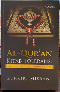 Al-Qur'an Kitab Toleransi: Tafsir Tematik Islam Rahmatan Lil 'Alamin