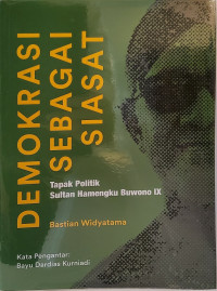 Demokrasi Sebagai Siasat: Tapak Politik Sultan Hamengku Buwono IX