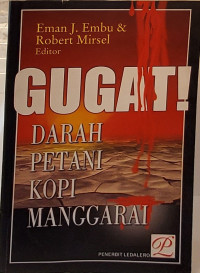 Gugat Darah Petani Kopi Manggarai