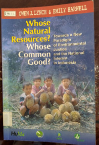 Whose Natural Resources? Whose Common Good?