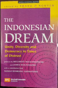 The Indonesian Dream: Unity, Diversity and Democracy in Times of Distrust