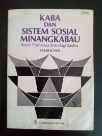 Kaba dan Sistem Sosial Minangkabau: Suatu Problema Sosiologi Sastra