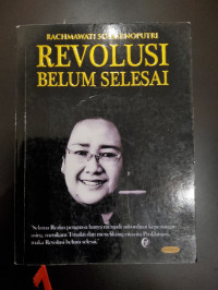 Revolusi Belum Selesai