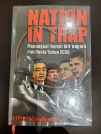 Nation in Trap: Menangkal 'Bunuh Diri' Negara dan Dunia Tahun 2020