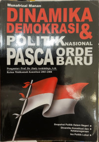 Dinamika Demokrasi & Politik Nasional pasca Orde Baru
