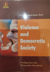 Violence and Democratic Society: Hooliganisme dan Masyarakat Demokrasi