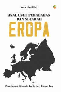 Asal Usul Peradaban Dan Sejarah Eropa
