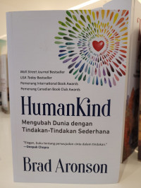 Human Kind: Mengubah Dunia dengan Tindakan-Tindakan Sederhana