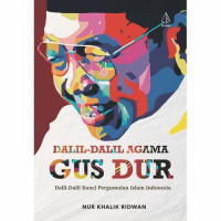 Dalil-Dalil Agama Gus Dur