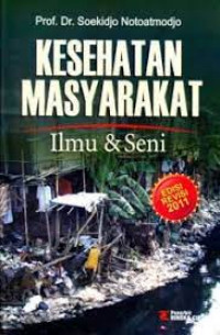 Kesehatan masyarakat : ilmu & seni