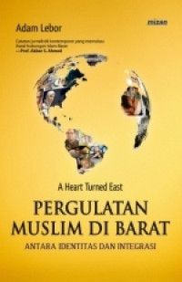 Pergulatan Muslim di Barat, Antara Identitas dan Integrasi