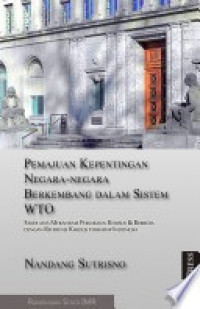 Pemajuan Kepentingan Negara-negara Berkembang dalam Sistem WTO