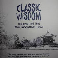 Classic Wisdom: Pelajaran Dini Hari yang Menguatkan Diriku