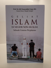 Geliat Islam di Negeri Non-Muslim: Sebuah Catatan Perjalanan
