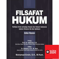 Filsafat hukum : refleksi kritis terhadap hukum dan hukum Indonesia (dalam dimensi ide dan aplikasi)