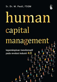 Human Capital Management: Kepemimpinan Transformatif pada Revolusi Industri 4.0