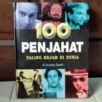100 Penjahat Paling Kejam di Dunia