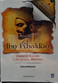 Ibn Khaldun: Perintis Kajian Ilmu Sosial Modern