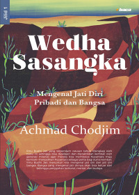 Wedha Sasangka: Mengenal Jati Diri Pribadi dan Bangsa