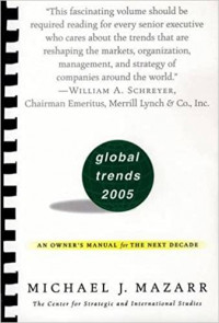 Global Trends 2005: An Owner's Manual for the Next Decade