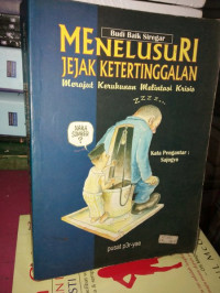 Menelusuri jejak ketertinggalan merajut kerukunan melintasi krisis