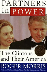 Partners in Power : The Clinton and Their America